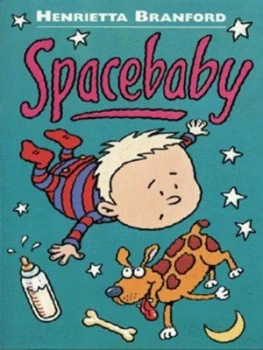 Image of Spacebaby by Henrietta Branford and Ellis Nadler Paperback