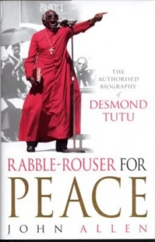 Image of Rabble-Rouser for Peace by John Allen Hardback
