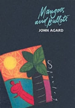 Image of Mangoes and Bullets by John Agard Paperback