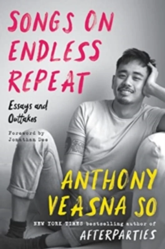 Image of Songs on Endless Repeat. Hardback. By Anthony Veasna So Books