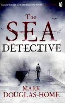 Image of The Sea Detective by Mark Douglas-Home Paperback