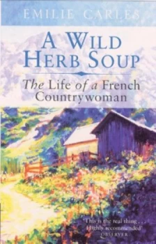 Image of A Wild Herb Soup by Emilie Carles Paperback