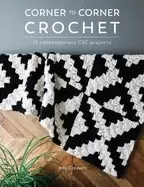 Image of corner to corner crochet 15 contemporary c2c projects