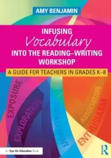 Image of Infusing Vocabulary Into the Reading-Writing Workshop : A Guide for Teachers in Grades K-8