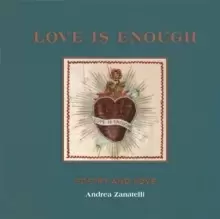Image of Love is Enough : Poetry Threaded with Love (with a Foreword by Florence Welch)