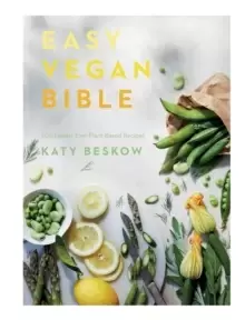 Image of Easy Vegan Bible : 200 Easiest Ever Plant-based Recipes
