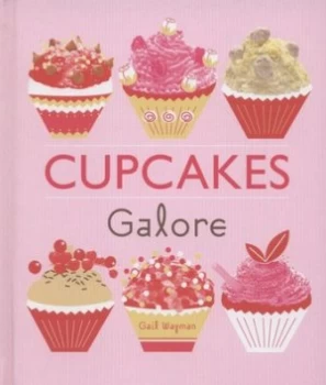 Image of Cupcakes Galore by Gail Wagman Hardback