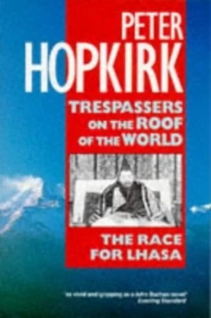 Image of Trespassers on the Roof of the World by Peter Hopkirk Paperback
