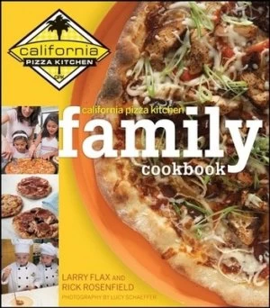 Image of California Pizza Kitchen Family Cookbook by Rick Rosenfield Hardback
