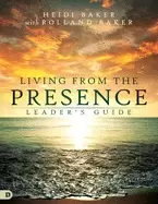 Image of living from the presence leaders guide
