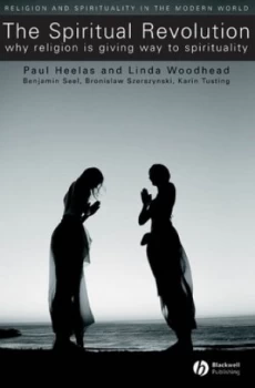Image of The Spiritual Revolution by Paul Heelas Paperback