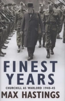 Image of Finest Years by Max Hastings Hardback
