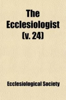 Image of Ecclesiologist volume 24 by Ecclesiological Society Paperback