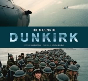 Image of The Making of Dunkirk by James Mottram Hardback