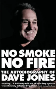 Image of No Smoke No Fire by Dave Jones Paperback