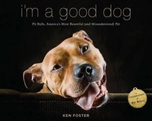 Image of Im a Good Dog by Ken Foster Paperback