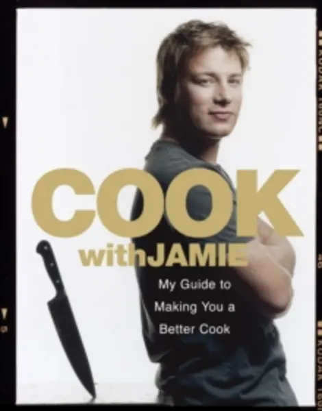Image of cook with jamie my guide to making you a better cook 9780718147716