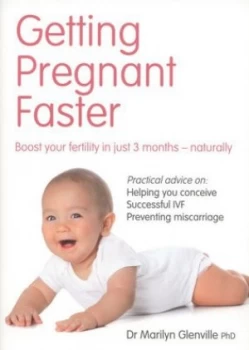 Image of Getting Pregnant Faster by Marilyn Glenville Paperback
