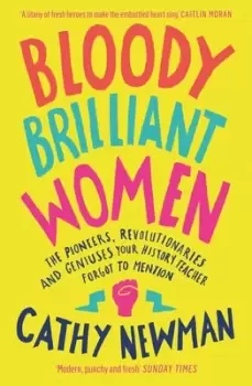 Image of Bloody brilliant women by Cathy Newman