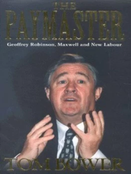 Image of The Paymaster by Tom Bower Hardback