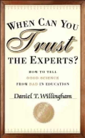 Image of when can you trust the experts how to tell good science from bad in educati