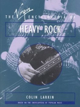 Image of The Virgin Encyclopedia of Heavy Rock by Colin Larkin and Muze UK Ltd Book
