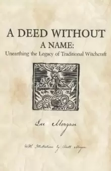 Image of Deed Without a Name, A - Unearthing the Legacy of Traditional Witchcraft