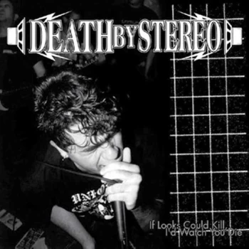 Image of Death By Stereo - If Looks Could Kill, I'd Watch You Die Vinyl