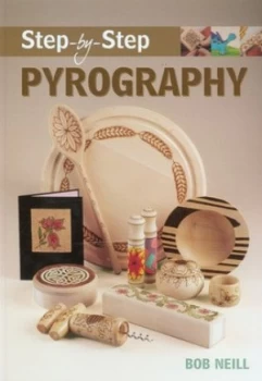 Image of Step-by-Step Pyrography by Bob Neill Paperback