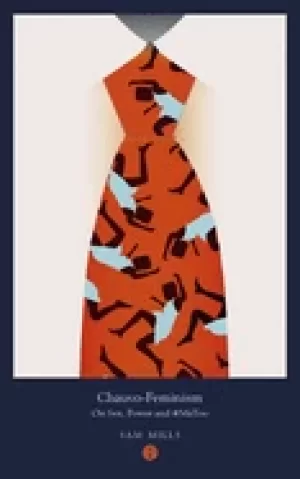 Image of chauvo feminism on sex power and metoo
