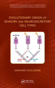 Image of Evolutionary Origin of Sensory and Neurosecretory Cell TypesVertebrate Cranial Placodes volume 2