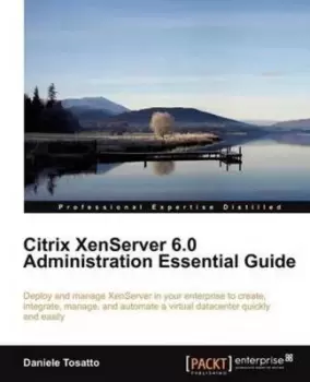 Image of Citrix XenServer 60 administration essential guide by Daniele Tosatto