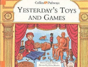 Image of Yesterdays Toys and Games by Terry Deary Book