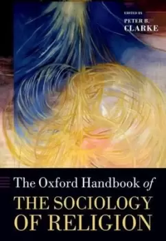 Image of The Oxford handbook of the sociology of religion by Peter B Clarke