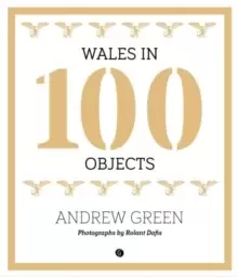 Image of Wales in 100 Objects