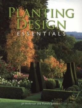 Image of Planting Design Essentials by Jill Anderson Paperback
