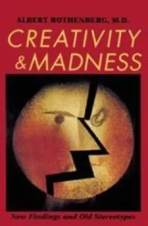 Image of Creativity and madness by Albert Rothenberg
