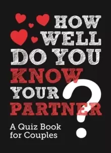 Image of How Well Do You Know Your Partner? A Quiz Book for Couples