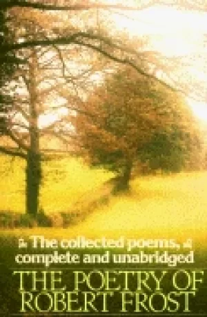Image of poetry of robert frost the collected poems complete and unabridged