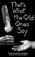 Image of thats what the old ones say pre colonial revelations of god to native ameri