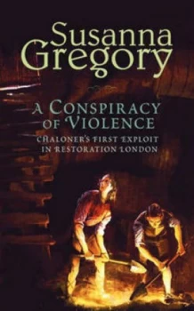 Image of A Conspiracy of Violence by Susanna Gregory Hardback