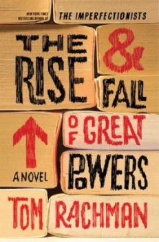 Image of The Rise and Fall of Great Powers by Tom Rachman Hardback