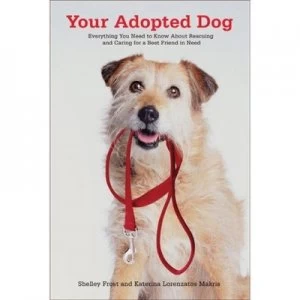 Image of Your Adopted Dog by Shelley Frost and Kathryn Makris Paperback