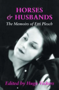 Image of Horses and Husbands by Etti Plesch and Hugo Vickers Book