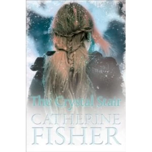 Image of The Crystal Stair by Catherine Fisher (Paperback, 2016)