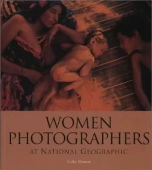 Image of Women photographers at National Geographic by Cathy Newman