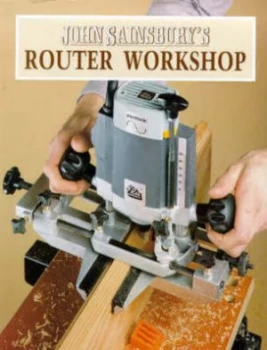 Image of John Sainsburys Router Workshop Paperback