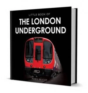 Image of Little Book of London Underground by Robin Bextor Hardback