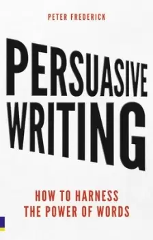 Image of Persuasive writing by Peter Frederick