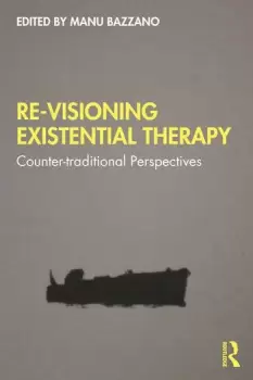 Image of Re-Visioning Existential TherapyCounter-traditional Perspectives